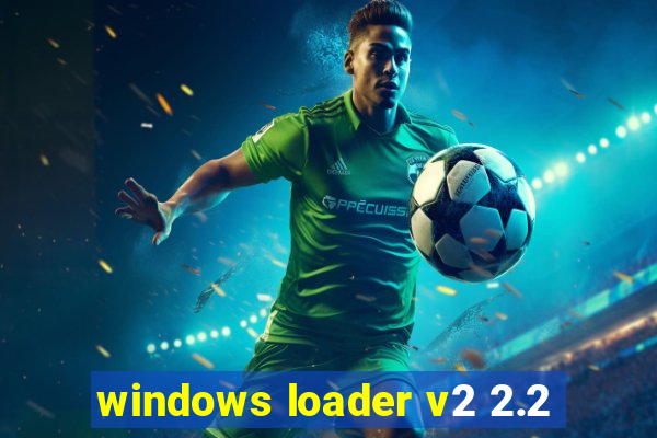 windows loader v2 2.2